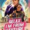 Relax, I’m from the Future (2023)