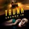 Trunk – Locked In ขังตายท้ายรถ (2023) บรรยายไทย