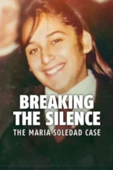 Breaking the Silence The Maria Soledad Case มาเรีย โซเลดัด ทำลายความเงียบ (2024) NETFLIX บรรยายไทย