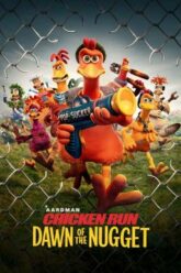 Chicken Run Dawn of the Nugget ชิคเก้น รัน วิ่ง สู้ กระต๊ากสนั่นโลก 2 (2023) NETFLIX