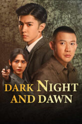 Dark Night and Dawn คืนค่ำและยามอรุณ (2024) พากย์ไทย