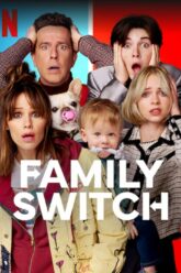 Family Switch ครอบครัวตัวสลับ (2023) NETFLIX