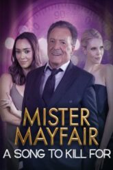 Mister Mayfair A Song To Kill For (2021) HDTV บรรยายไทย