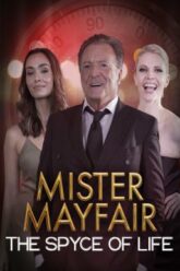 Mister Mayfair The Spyce of Life (2021) HDTV บรรยายไทย