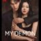 My Demon ปีศาจของฉัน (2023) Netflix