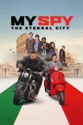 My Spy The Eternal City พยัคฆ์ร้ายสปายแสบคู่ป่วนตะลุยเมืองศักดิ์สิทธิ์ (2024)