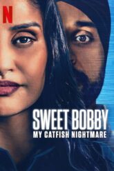 Sweet Bobby My Catfish Nightmare ฝันร้ายภัยนักตุ๋น (2024) NETFLIX บรรยายไทย