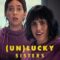 (Un)lucky Sisters โชค(ไม่)ดี พี่กับน้อง (2024)