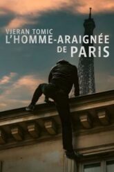 Vjeran Tomic  The Spider-Man of Paris เวรัน โทมิช สไปเดอร์แมนแห่งปารีส (2023) NETFLIX