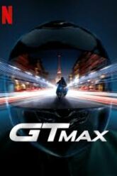 GTMAX (2024) NETFLIX