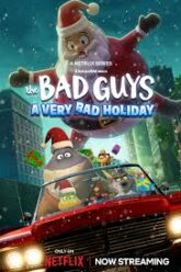 The Bad Guys A Very Bad Holiday วายร้ายพันธุ์ดี  ฉลองเทศกาลป่วน (2023) NETFLIX