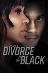 Tyler Perry s Divorce in the Black รัก ร้าง ร้าว เรื่องราวของไทเลอร์ เพอร์รี่ (2024)