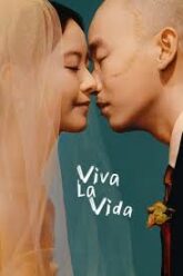 Viva La Vida จะฝ่าไปให้ถึงตะวัน (2024) บรรยายไทย