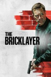 The Bricklayer จารชนคนพันธุ์เดือด (2023) พากย์ไทยโรง – บรรยายไทยแปล