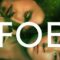 Foe อมิตร (2023)
