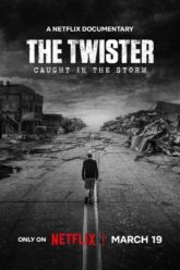 The Twister Caught in the Storm ติดอยู่กลางพายุ (2025) NETFLIX บรรยายไทย