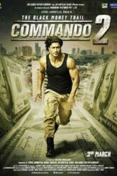 Commando 2 – The Black Money Trail คอมมานโด 2 (2017)