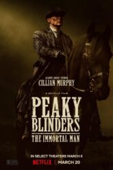 Peaky Blinders The Immortal Man