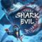Shark Evil (2023)